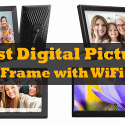 8 Best Digital Picture Frames with WiFi in 2022 [Buying Guide]